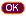 OK